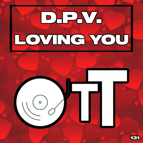 D.P.V. - Loving You [OTT131]